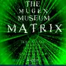 The Mugen Museum Matrix Screenpack (Converted to 1.0 by IsmaelTheEpic)